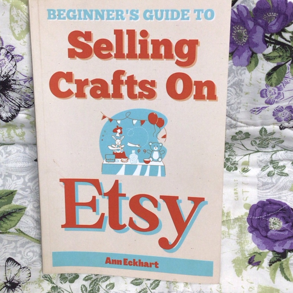 Beginner's Guide to Selling Crafts on Etsy Book